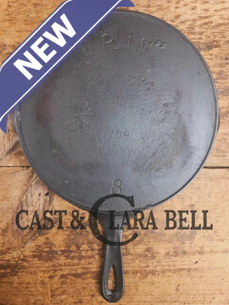1890βs 3rd Series ERIE #8 Skillet with Heat Ring 704. Amazing piece of culinary history. Wonderfully light to use