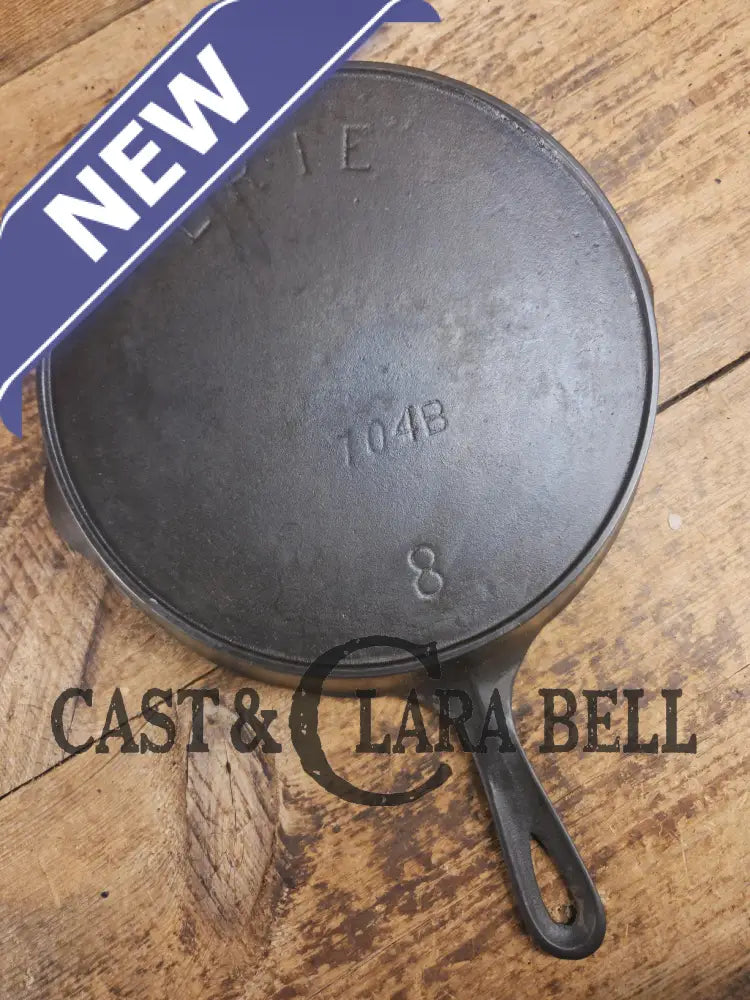 1890βs 3rd Series ERIE #8 Skillet with Heat Ring 704 B. Amazing piece of culinary history. Wonderfully light to use