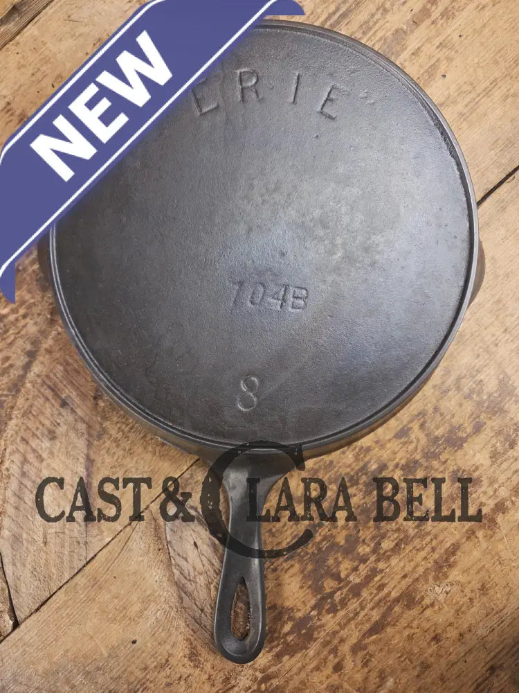 1890βs 3rd Series ERIE #8 Skillet with Heat Ring 704 B. Amazing piece of culinary history. Wonderfully light to use