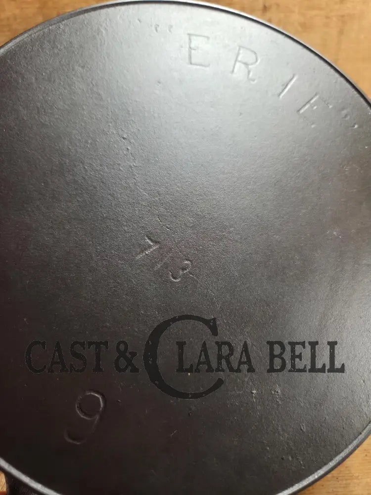 1895-1905 Era (Griswold) Erie Third Series #9C Cast Iron Skillet #713. Gorgeous piece of cookware Skillet