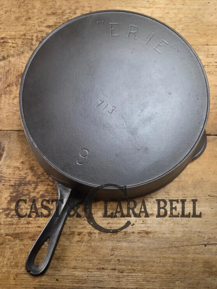 1895-1905 Era (Griswold) Erie Third Series #9C Cast Iron Skillet #713. Gorgeous piece of cookware Skillet