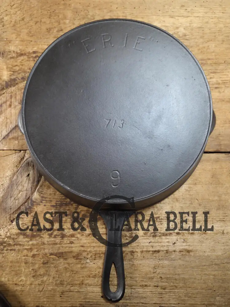 1895-1905 Era (Griswold) Erie Third Series #9C Cast Iron Skillet #713. Gorgeous piece of cookware Skillet