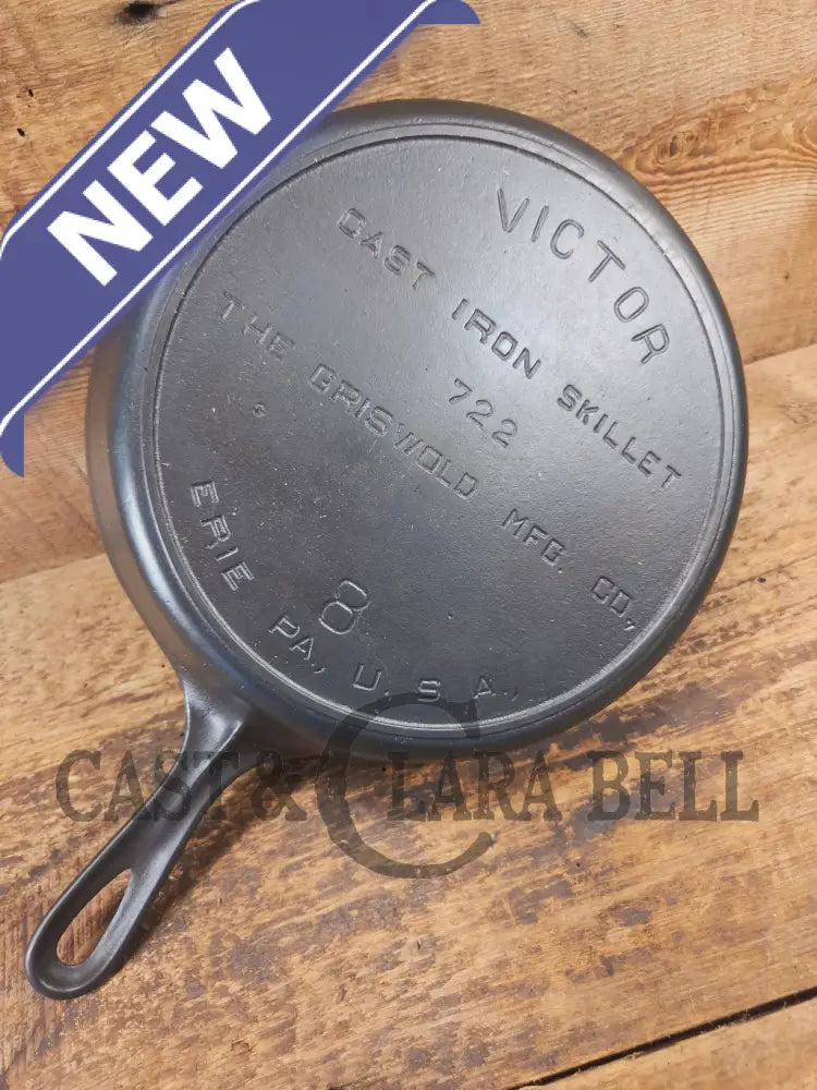 1905-1909! 5 Line Griswold Victor #8 Skillet 722. Fully Marked. One of our favorite series - Skillet