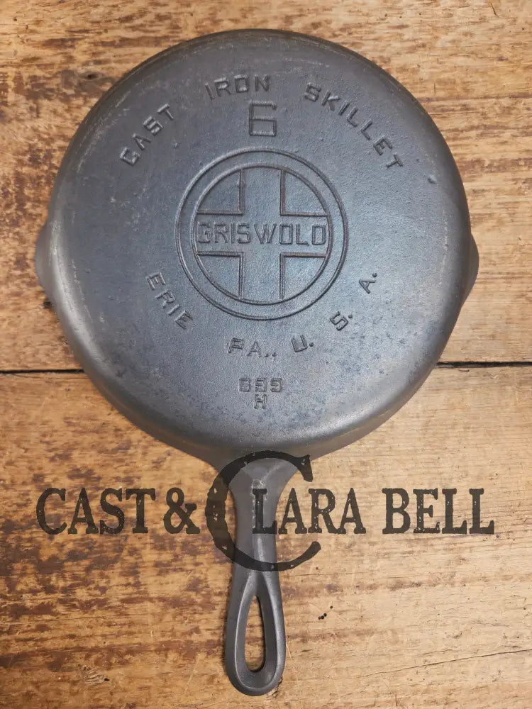 1920βs Griswold #6 Skillet with Large Block Logo and Smooth Bottom 699 H Skillet