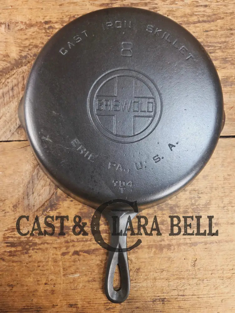 1930’s Griswold #8 Cast Iron Skillet with Large Block Logo 704 T Skillet