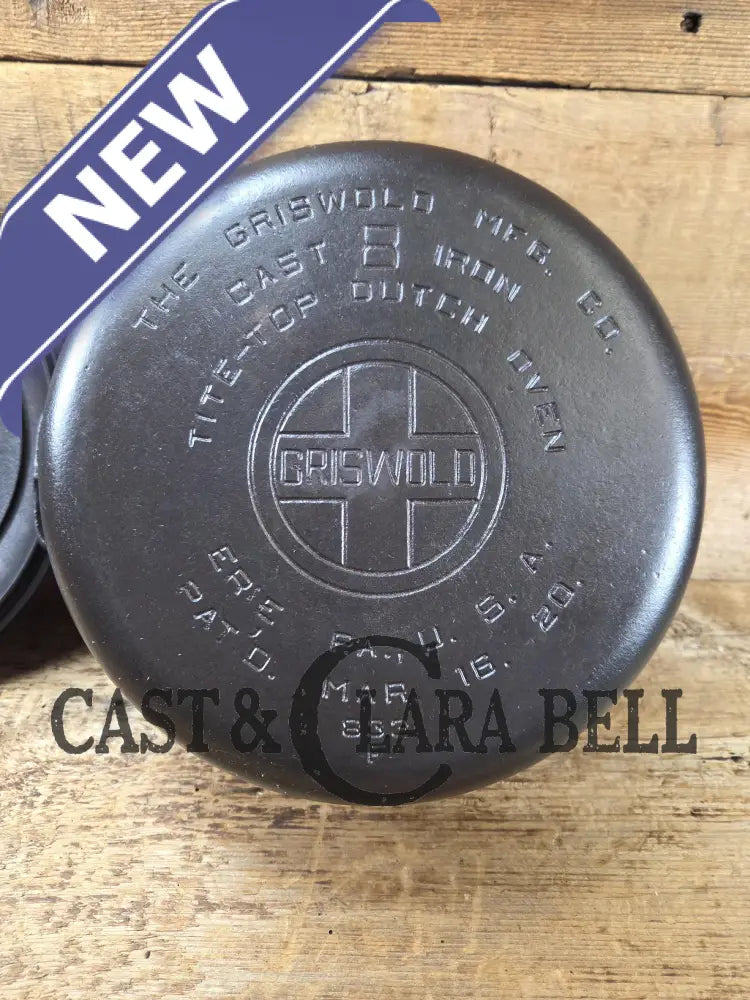 Awesome! 1920âs Griswold #8 Tite-Top Cast Iron Dutch Oven 833 F and high dome matching Griswold Lid 2551. Skillet