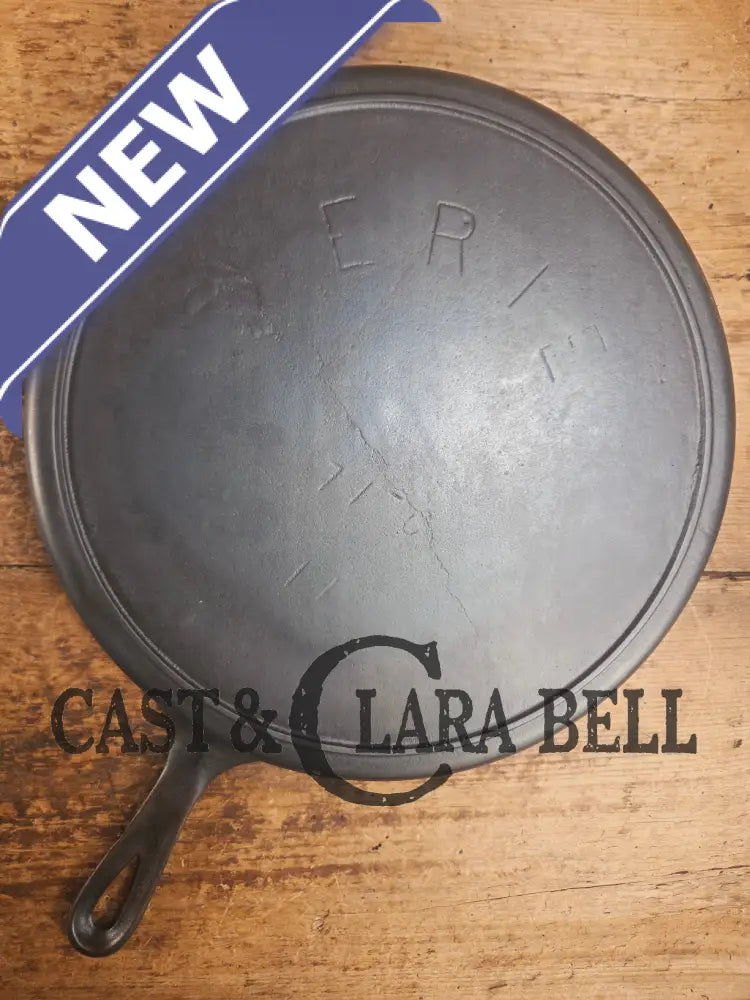 Gorgeous Big Bacon Skillet HTF 1890’s 6th Series Erie (Griswold) #11 717 Cast Iron Skillet Skillet