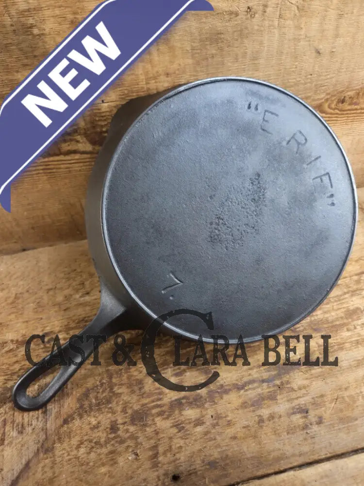 Late 1890βs Griswoldβs ERIE #7 second series skillet. Beautiful and lightweight Skillet