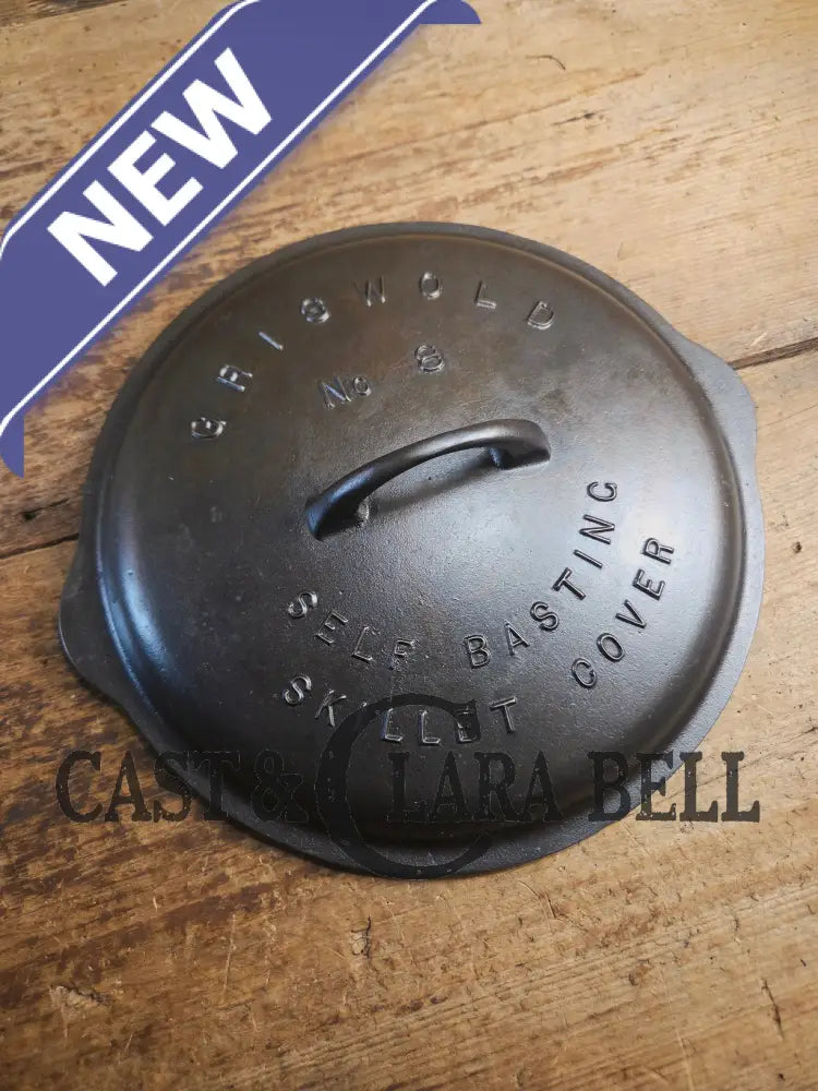 Need a Lid? Griswold Block Logo No. 8 Low Dome Self Basting Skillet Cover #468. Skillet