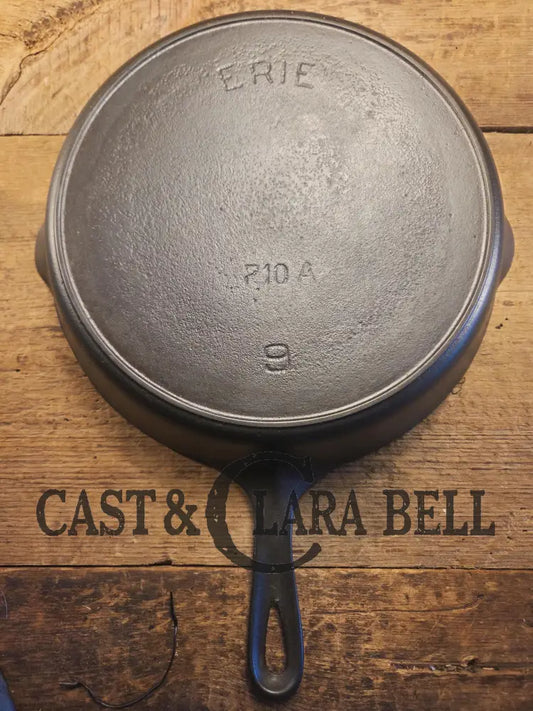 Priced to Sell. Early 1900βs Erie (Griswold) #9 Cast Skillet 710A. 6th Series Model light sulfur pitting on outside.