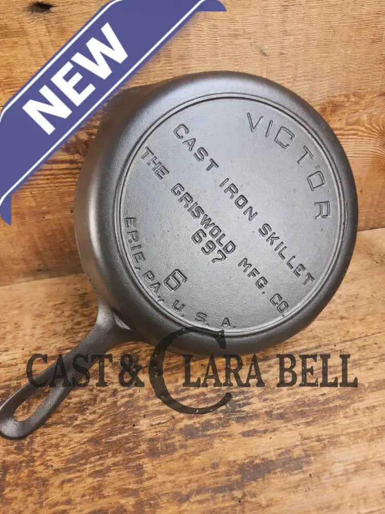 Priced to Sell Hard to Find 1920βs Griswoldβs Victor #6 Skillet with Heat Ring Fully Marked 697 Skillet