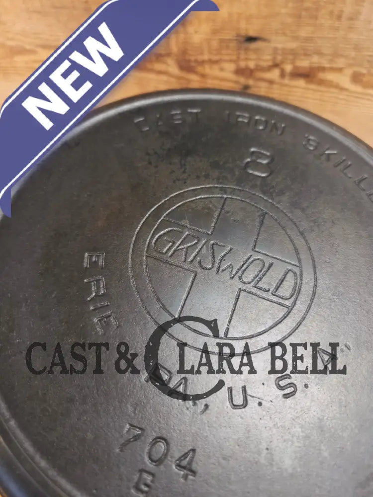 The Classic! 1910βs Griswold #8 Cast Iron Skillet with Slant Logo and FULL EPU 704 C - Skillet
