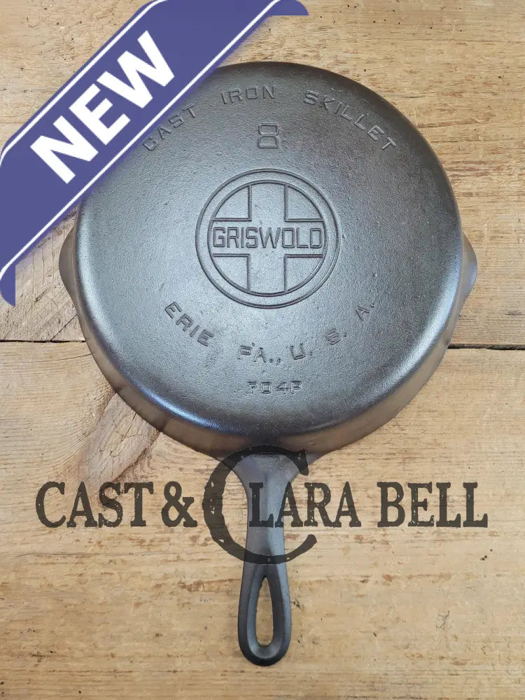 The Classic! Griswold #8 Skillet with Large Block Logo and Smooth Bottom Erie PA USA p/n 704 P