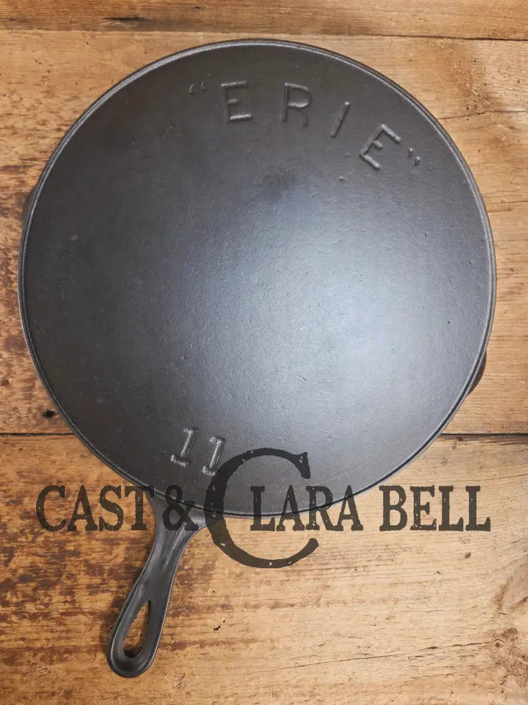 VHTF 1895-1910 2nd Series ERIE #11 cast iron skillet! A collector favorite and in amazing condition! Donβt miss this