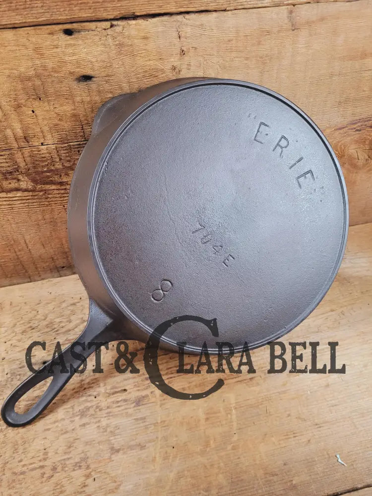 1890’S 3Rd Series Erie #8 Skillet With Heat Ring 704 E. Amazing Piece Of Culinary History.