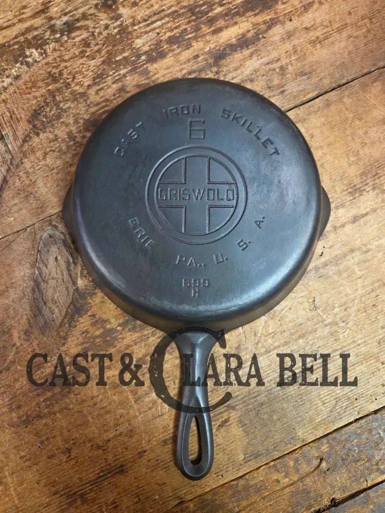 1920’s Griswold #6 Skillet with Large Block Logo and Smooth Bottom 699 H Skillet