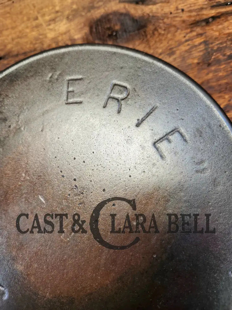 A Special Piece! 1910’S 3Rd Series (Griswold) Erie #6 Cast Iron Skillet. Awesome! Skillet