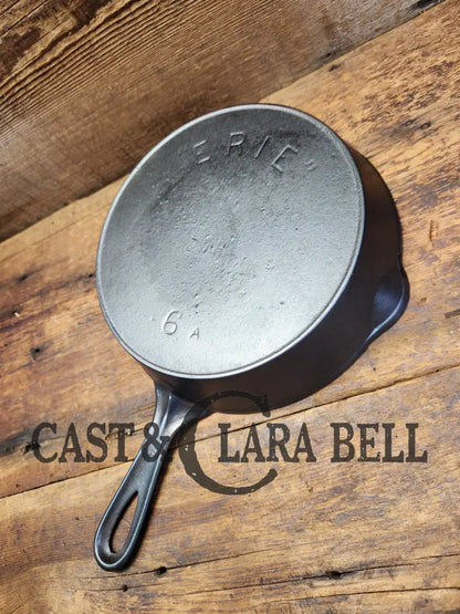 A Special Piece! 1910’S 3Rd Series (Griswold) Erie #6 Cast Iron Skillet. Awesome! Skillet