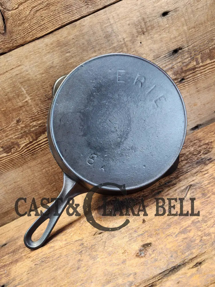 A Special Piece! 1910’S 3Rd Series (Griswold) Erie #6 Cast Iron Skillet. Awesome! Skillet