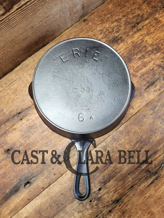 A Special Piece! 1910’S 3Rd Series (Griswold) Erie #6 Cast Iron Skillet. Awesome! Skillet