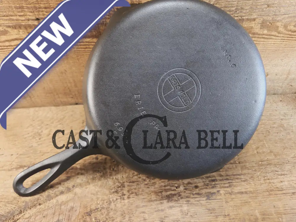 Awesome 1930’s Griswold No. 6 Skillet with Small Block Logo and Smooth Bottom 699 E Skillet