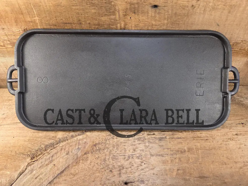 Early 1900’s ERIE #8 Griddle (approx 8.5’’ 19’’) 745A. Second series of a very early Griswold model. Wonderful hard to