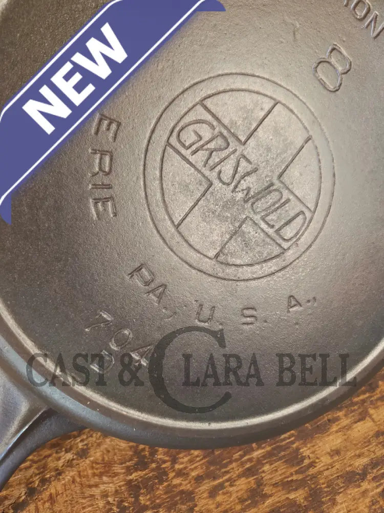 Early 1910’s Griswold #8 Cast Iron Skillet with Slant Logo and FULL EPU 704 D - Skillet