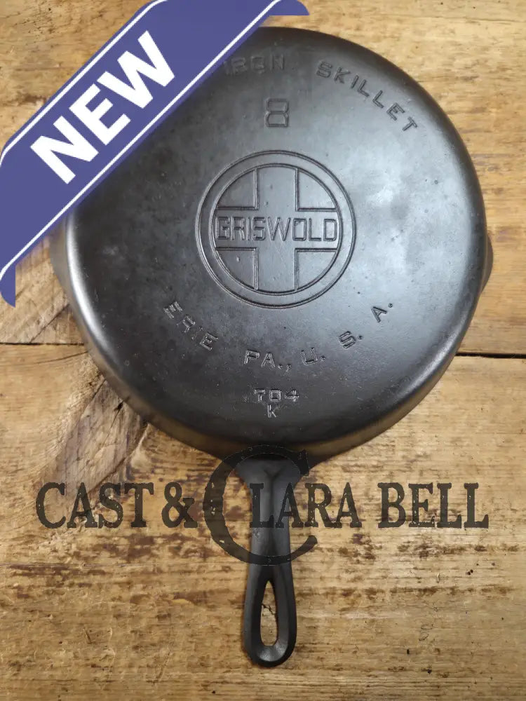 Gorgeous 1930’s Griswold #8 Cast Iron Skillet with Large Block Logo 704 K Skillet