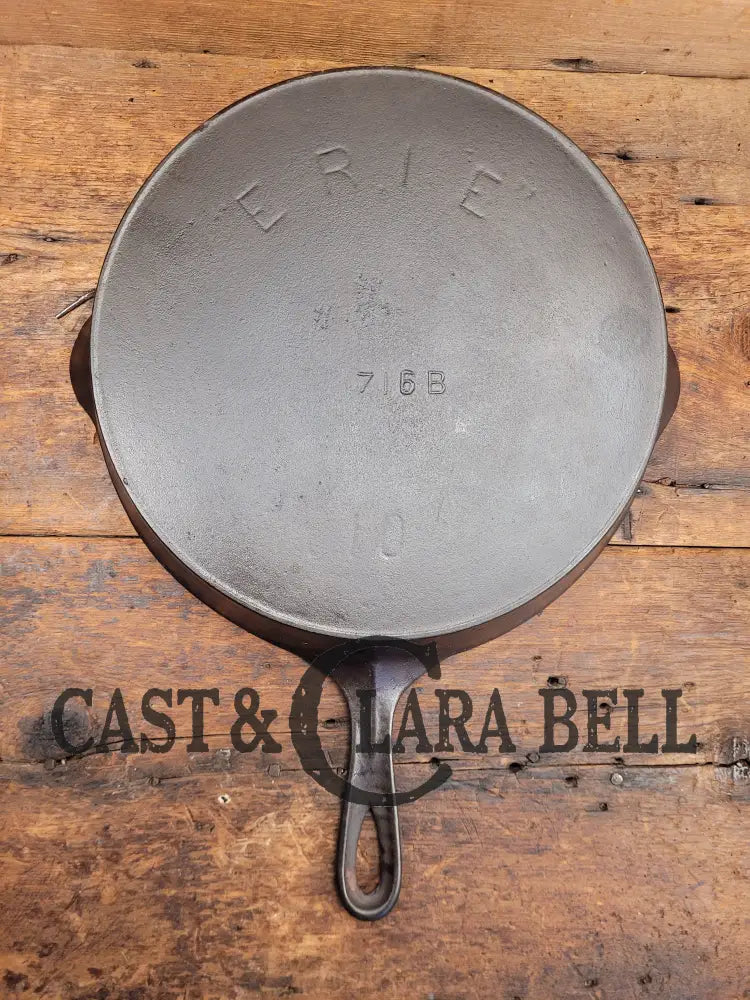 Gorgeous! Htf 1890S Third Series Erie (Griswold) #10 Cast Iron Skillet 716 B.