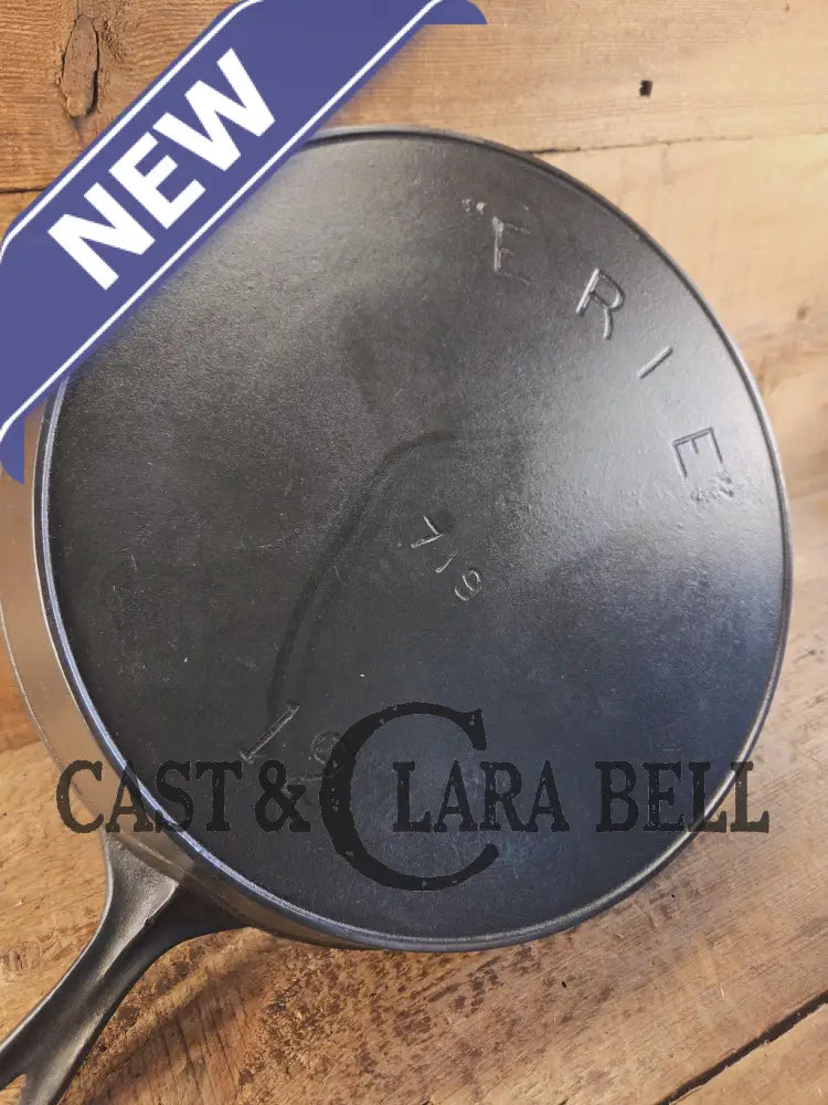 Gorgeous! HTF 1890’s Third Series Erie (Griswold) #12 Cast Iron Skillet. Huge!! Skillet