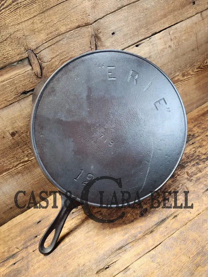 Gorgeous! Htf 1890’S Third Series Erie (Griswold) #12 Cast Iron Skillet. Huge!! Skillet