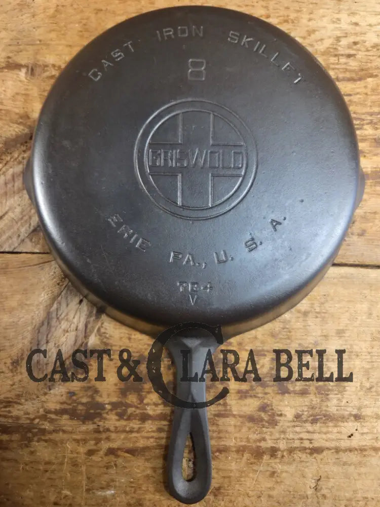 Griswold #8 Cast Iron Skillet with Large Block Logo and Smooth Bottom 704 V Skillet