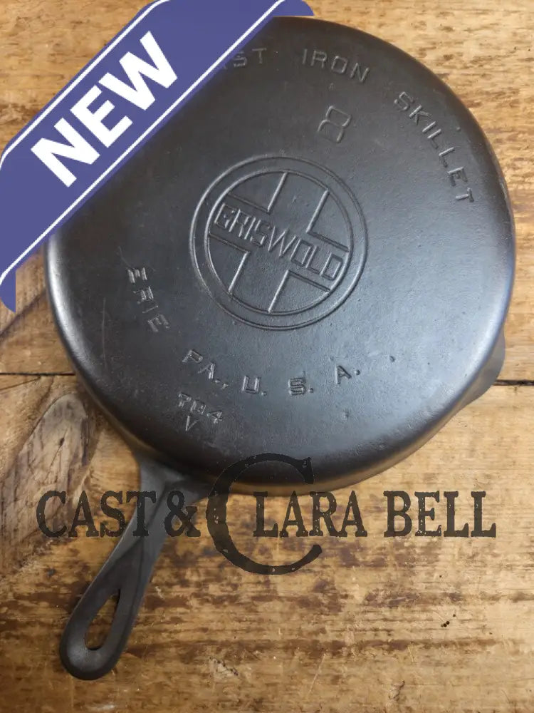 Griswold #8 Cast Iron Skillet with Large Block Logo and Smooth Bottom 704 V Skillet