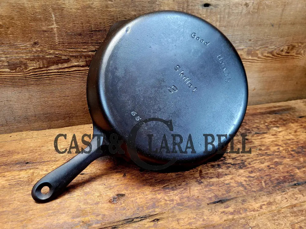 Griswold’s Good Health #8 Cast Iron Skillet 658. Classic Department Store Piece!