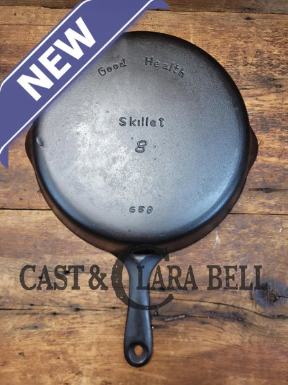 Griswold’s Good Health #8 Cast Iron Skillet 658. Classic Department Store Piece!