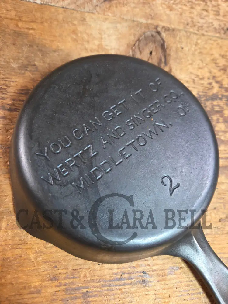 HARD TO FIND! Wagner Made Wertz and Singer #2 Cast Iron Advertising Skillet for Wertz & Singer. Stylized logo Great
