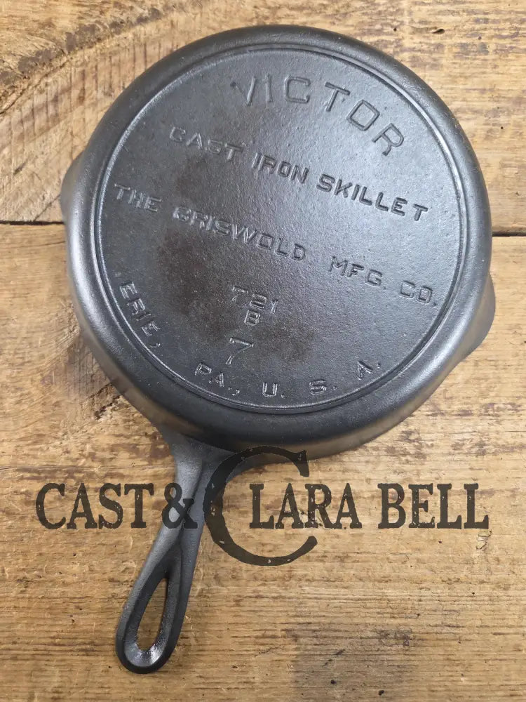 HTF 1920’s Griswold Fully Marked Victor #7 Skillet with Heat Ring 721 B. Fully Restored and Ready to Use! Skillet