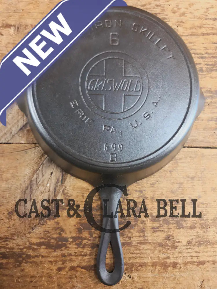 HTF Early 1900’s Griswold #6 Cast Iron Skillet Large Slant Logo 699 B Skillet