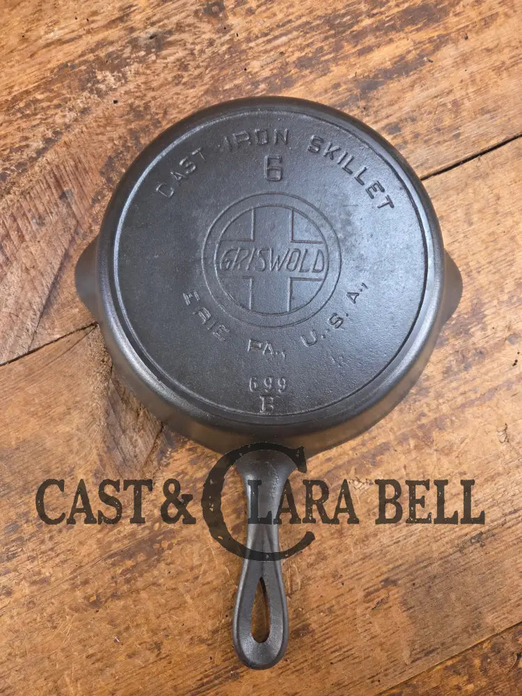 HTF Early 1900’s Griswold #6 Cast Iron Skillet Large Slant Logo 699 B Skillet