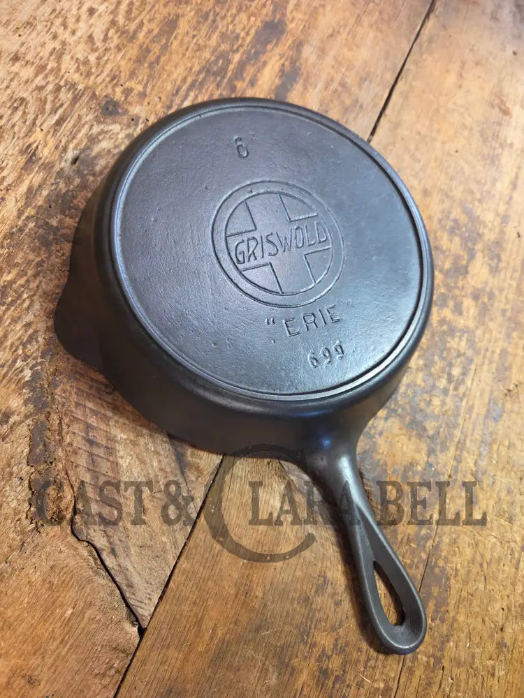 HTF Early 1900’s Griswold #6 Cast Iron Skillet Large Slant Logo 699 ERIE logo - Skillet