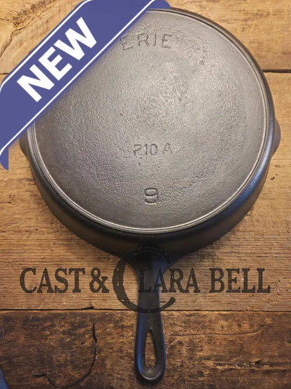 Priced to Sell. Early 1900’s Erie (Griswold) #9 Cast Skillet 710A. 6th Series Model light sulfur pitting on outside.