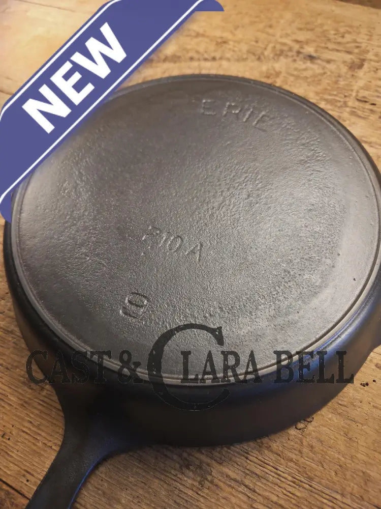 Priced to Sell. Early 1900’s Erie (Griswold) #9 Cast Skillet 710A. 6th Series Model light sulfur pitting on outside.