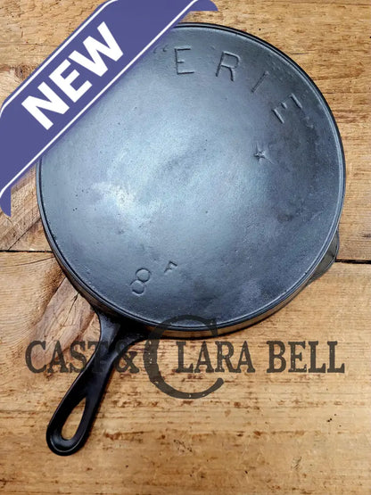 Rare! 1895-1910 2nd Series ERIE #8 (Griswold) w Heat Ring and likely Starfish Makers Mark! Don’t miss this one! Skillet