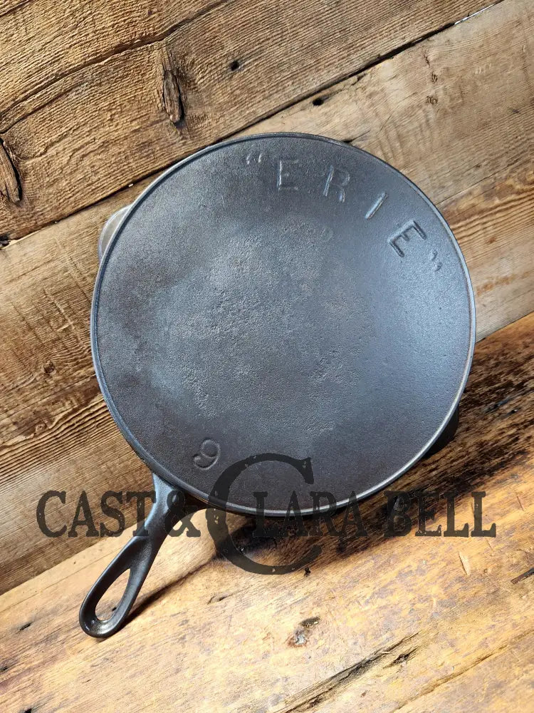 Rare Find #9 Griswold ’Erie’ First Series! 1890’S Era Cast Iron Skillet Ready To Use! These