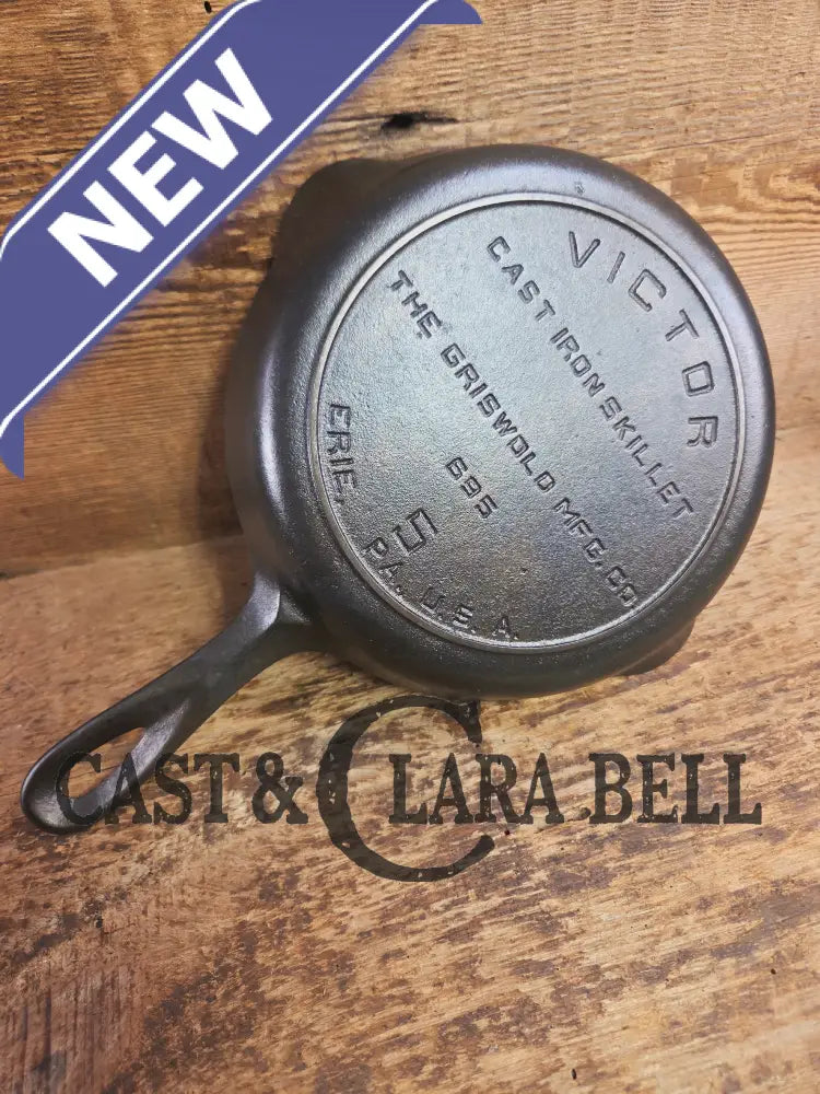 Super hard to find!! Gorgeous 1920’s Griswold’s Victor #5 Skillet with Heat Ring Fully Marked 695. Skillet