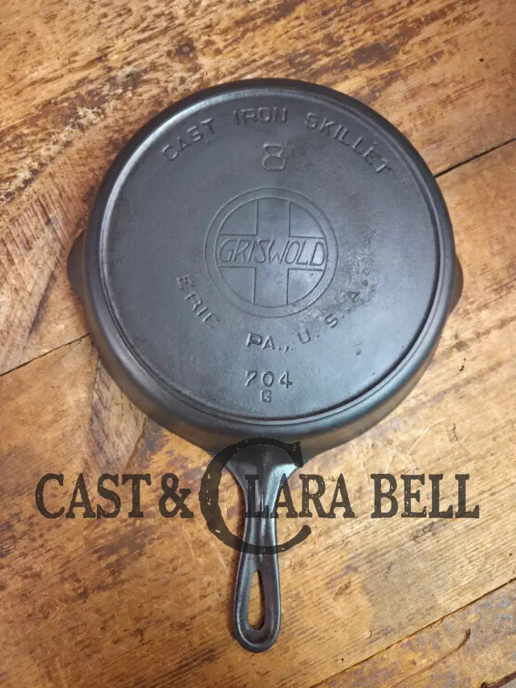 The Classic! 1910’s Griswold #8 Cast Iron Skillet with Slant Logo and FULL EPU 704 G Skillet