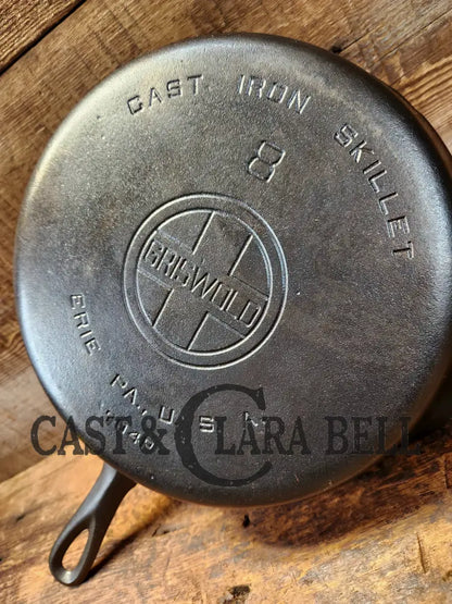 The Classic Griswold #8 Skillet With Large Block Logo And Smooth Bottom Erie Pa Usa P/N 704 P