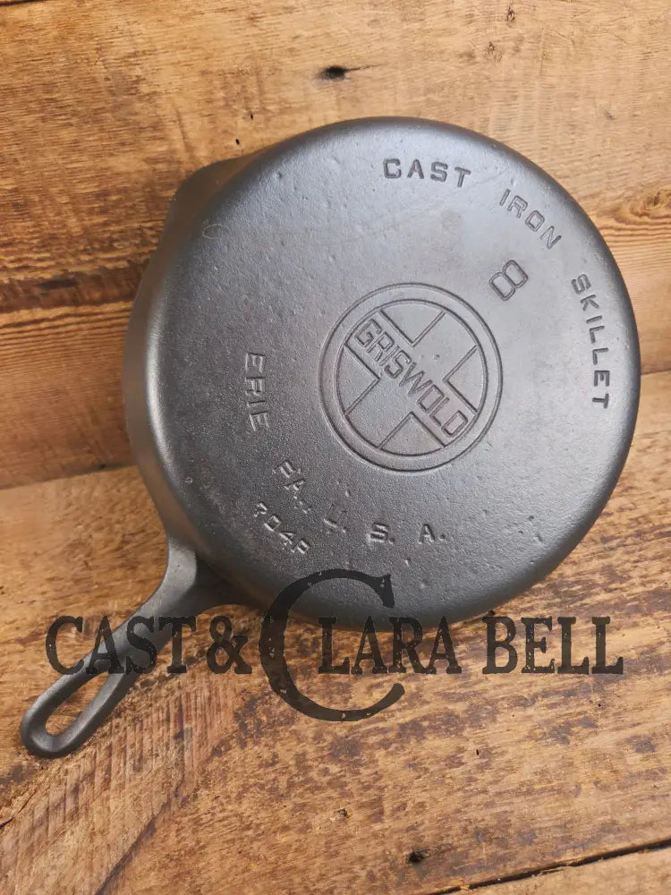 The Classic! Griswold #8 Skillet with Large Block Logo and Smooth Bottom Erie PA USA p/n 704 P - Skillet