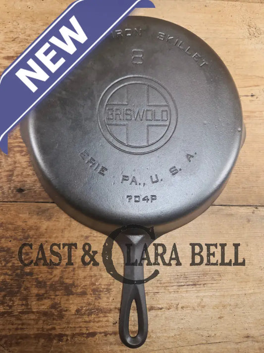 The Classic! Griswold #8 Skillet with Large Block Logo and Smooth Bottom Erie PA USA p/n 704 P Skillet