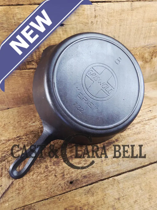 Tough one to find! 1910’s Early Griswold No. 8 Cast Iron (#732) ’Deep Skillet’ with Large Slant Logo and ERIE.